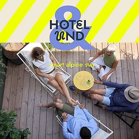 Hotel Und - Smart Alpine 4*